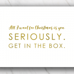 Funny Christmas quote for free | Get in the box on white background